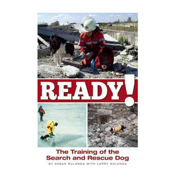 Ready! The Training of the Search and Rescue Dog
