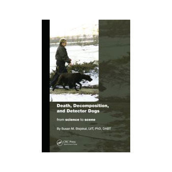 Death, Decomposition, and Detector Dogs