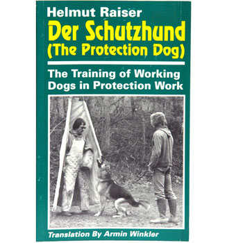Helmut Raiser Der Schutzhund