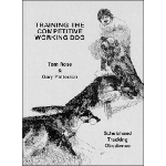 Training  the Competitive Working  Dog