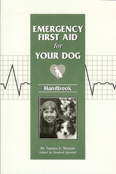 Emergency First Aid for Your Dog