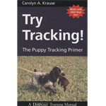 Try tracking! - The puppy tracking primer
