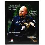 A Dumb Animal at the End of the Leash. A Trained Police Dog at the other