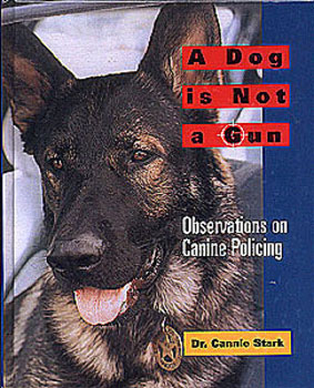A Dog is Not A Gun