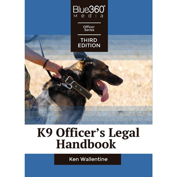 K9 Officers Legal Handbook 3rd Edition