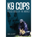 K9 COPS Police Dogs of the World