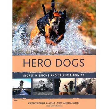 Hero Dogs: Secret Missions and Selfless Service