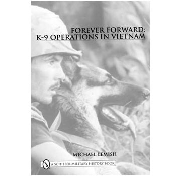 Forever Forward: K9 Operations in Vietnam