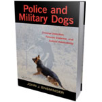 Police and Military Dogs: Criminal Detection, Forensic Evidence, and Judicial Admissibility