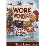 Work wonders - Feed your dog raw meaty bones