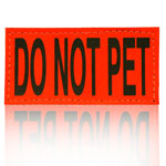 Do Not Pet - Short Panel Orange Reflective