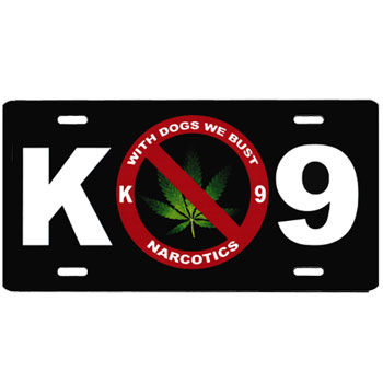 License Plate with Narcotics, With Dogs we Bust
